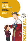 JUANA SIN MIEDO de ALONSO, ANA 