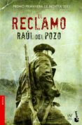 EL RECLAMO (PREMIO PRIMAVERA 2011) di POZO, RAUL DEL 