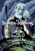 EL LADRON DE SOMBRAS de ADORNETTO, ALEXANDRA 