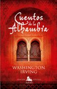 CUENTOS DE LA ALHAMBRA (EDICION ESPECIAL) de IRVING, WASHINGTON 
