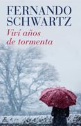 VIVI AOS DE TORMENTAS de SCHWARTZ, FERNANDO   SCHWARTZ, FERNANDO 