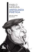 ANTOLOGIA POETICA de NERUDA, PABLO 