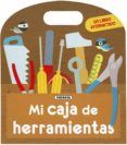 MI CAJA DE HERRAMIENTAS de BAUMANN, ANNE-SOPHIE 
