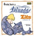 ZITS 12: BRUTO, DURO Y TATUADO de SCOTT, JERRY  BORGMAN, JIM 