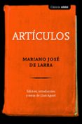 CLASICOS :ARTICULOS DE LARRA de LARRA, MARIANO JOSE DE 