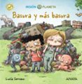 MISION PLANETA :BASURA Y MAS BASURA de SERRANO, LUCIA 