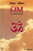 OM: LA SILABA SABRADA (7 ED.) de WATTS, ALAN 