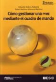 COMO GESTIONAR UNA PYME MEDIANTE EL CUADRO DE MANDO de MARTINEZ-VILANOVA MARTINEZ, RAFAEL  ANDREU ALABARTA, EDUARDO 