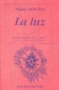 LA LUZ (X PREMIO DE ARTE JOVEN -POESIA- DE LA COMUNIDAD DE MADRID ) de SALAS DIAZ, MIGUEL 