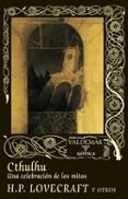 CTHULHU. UNA CELEBRACION DE LOS MITOS (2 ED.) di LOVECRAFT, H.P. 
