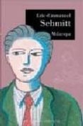 MILAREPA de SCHMITT, ERIC-EMMANUEL 