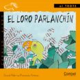 EL LORO PARLANCHIN (LETRA MANUSCRITA) di PALOMA, DAVID  ROVIRA, FRANCESC 