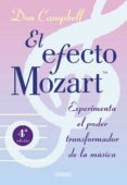 EL EFECTO MOZART: EXPERIMENTA EL PODER TRANSFORMADOR DE LA MUSICA di CAMPBELL, DON 
