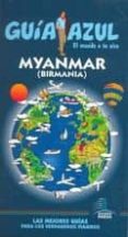 MYANMAR (BIRMANIA) 2010 (GUIA AZUL) di VV.AA