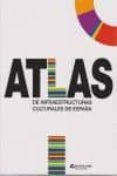 ATLAS DE INFRAESTRUCTURAS DE ESPAA di VV.AA. 