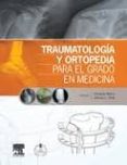 TRAUMATOLOGA Y ORTOPEDIA PARA EL GRADO EN MEDICINA de MARTINEZ, F. 
