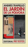 EL JARDIN DE POLVORA de TRAPIELLO, ANDRES 