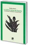 LA ULTIMA SELVA DE ESPAA: ANTROPOFAGOS, MISIONEROS Y GUARDIAS CI VILES de NERIN, GUSTAU 