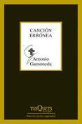 CANCION ERRONEA de GAMONEDA, ANTONIO 