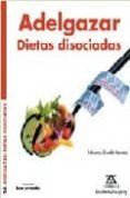ADELGAZAR, DIETAS DISOCIADAS de HANDSCHMANN, JOHANNA 