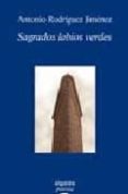 SAGRADOS LABIOS VERDES (FINALISTA POESIA ATENEO DE SEVILLA 2005) de RODRIGUEZ JIMENEZ, ANTONIO 