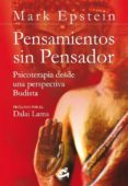 PENSAMIENTO SIN PENSADOR: PSICOTERAPIA DESDE UNA PERSPECTIVA BUDI STA de EPSTEIN, MARK 