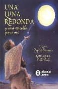 UNA LUNA REDONDA Y UNA ESTRELLA PARA MI de MENNEN, INGRID  DALY, NIKI 