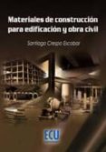 MATERIALES DE CONSTRUCCION PARA EDIFICACION Y OBRA CIVIL de CRESPO ESCOBAR, SANTIAGO 