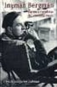 INGMAR BERGMAN: FUENTES CREADORAS DEL CINEASTA SUECO di ZUBIAUR CARREO, FRANCISCO 