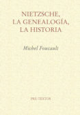 NIETZSCHE, LA GENEALOGIA, LA HISTORIA de FOUCAULT, MICHEL 
