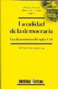 LA CALIDAD DE LA DEMOCRACIA: LAS DEMOCRACIAS DEL SIGLO XXI de GUERRA, ALFONSO 