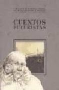 CUENTOS FUTURISTAS di VV.AA. 