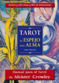 TAROT EL ESPEJO DEL ALMA (LIBRO Y CARTAS): MANUAL PARA EL TAROT T HOTH DE ALEISTER CROWLWY (6 ED.) di ZIEGLER, GERD 