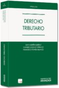 DERECHO TRIBUTARIO (18 ED.) de MARTIN QUERALT, JUAN 