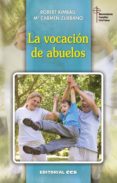 LA VOCACION DE ABUELOS de KIMBALL, ROBERT 