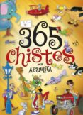 CUENTOS MARAVILLOSOS: 365 CHISTES DE LA ABUELITA di VV.AA. 