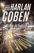 MOTIVO DE RUPTURA (SERIE MYRON BOLITAR 1) de COBEN, HARLAN 
