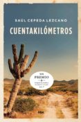 CUENTAKILOMETROS (PREMIO HOTUSA 2017) de CEPEDA LEZCANO, SAUL 