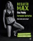 DESAFIO MAX: HASTA DONDE QUIERAS LLEGAR! de PATAKY, ELSA  SARTORIUS, FERNANDO 