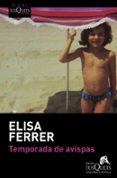 TEMPORADA DE AVISPAS di FERRER, ELISA 