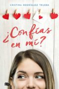 CONFIAS EN MI? di RODRIGUEZ TRUEBA, CRISTINA 