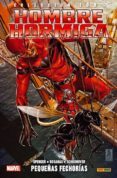 HOMBRE HORMIGA 3: PEQUEAS FECHORIAS de SPENCER, NICK  ROSANAS, RAMON 