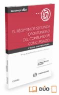 EL RGIMEN DE SEGUNDA OPORTUNIDAD DEL CONSUMIDOR CONCURSADO de SANCHEZ JORDAN, MARIA ELENA 