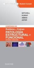 COMPENDIO DE ROBBINS Y COTRAN. PATOLOGA ESTRUCTURAL Y FUNCIONAL, 9 ED. de MITCHELL, R. N. 
