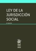 LEY DE LA JURISDICCIN SOCIAL 8 ED 2017 di VV.AA. 