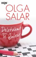 DELETREAME TE QUIERO de SALAR, OLGA 