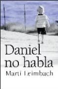 DANIEL NO HABLA de LEIMBACH, MARTI 
