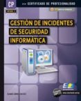 GESTION DE INCIDENTES DE SEGURIDAD INFORMATICA di GOMEZ VIEITES, ALVARO 
