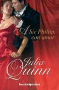 (PE) A SIR PHILLIP, CON AMOR de QUINN, JULIA 