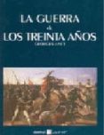 LA GUERRA DE LOS TREINTA AOS (QUE SE? 9) di LIVET, GEORGES 